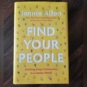 Find Your People by Jennie Allen - Yellow Hardcover Book